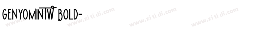 GenYOMinTW Bold字体转换